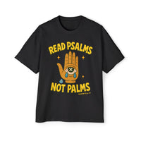 Read Psalms not Palms Tee