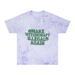 Make Witchcraft Illegal Again Color Blast Tee