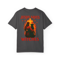 Jesus Saves Witches Garment-Dyed T-shirt