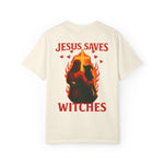 Jesus Saves Witches Garment-Dyed T-shirt