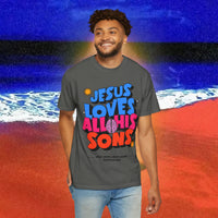 Jesus Loves all his sons Garment-Dyed T-shirt