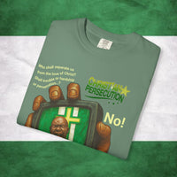 Nigerian Persecution Garment-Dyed T-shirt