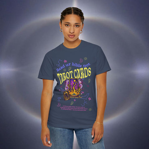 Don't Read Tarot Cards Garment-Dyed T-shirt