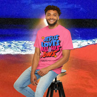 Jesus Loves all his sons Garment-Dyed T-shirt