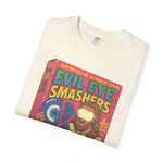 Evil Eye Smashers Garment-Dyed T-shirt