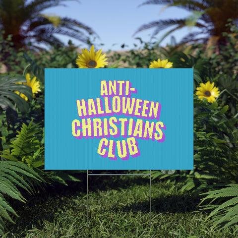 Anti Halloween Club Lawn Sign