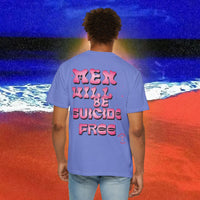 Men will be Suicide Free Garment-Dyed T-shirt