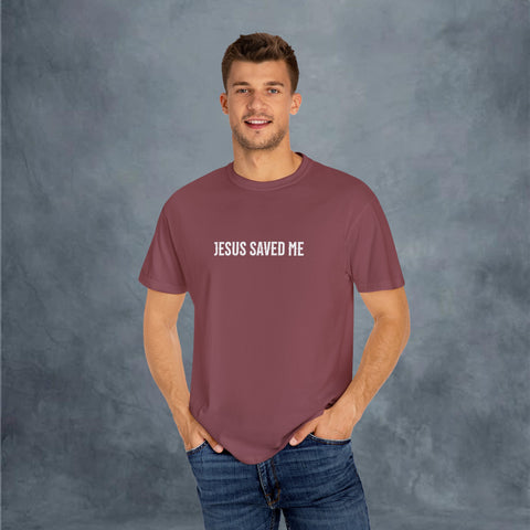 Jesus Saved Me Garment-Dyed T-shirt