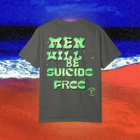 Men will be Suicide Free Garment-Dyed T-shirt