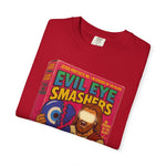 Evil Eye Smashers Garment-Dyed T-shirt