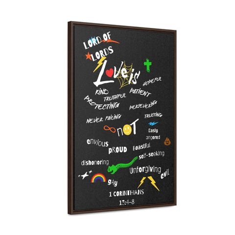 "Love Is" 1 Corinthians 13:4-8 Gallery Canvas Vertical Frame - Lord of LordsCanvas