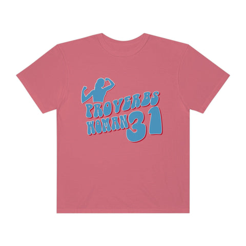 Proverbs 31 Garment-Dyed Tee - Lord of LordsT-Shirt