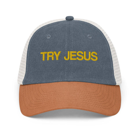 Try Jesus Pigment-dyed cap - Lord of LordsHats