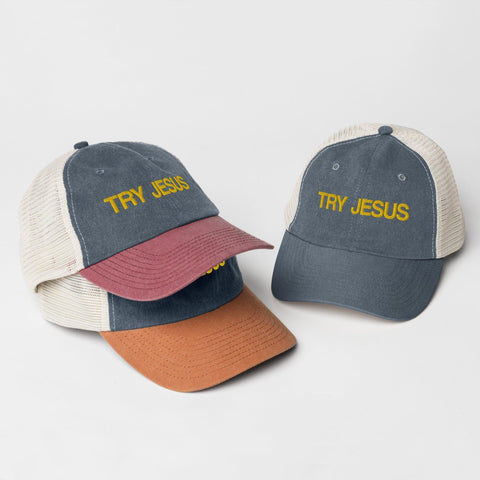 Try Jesus Pigment-dyed cap - Lord of LordsHats