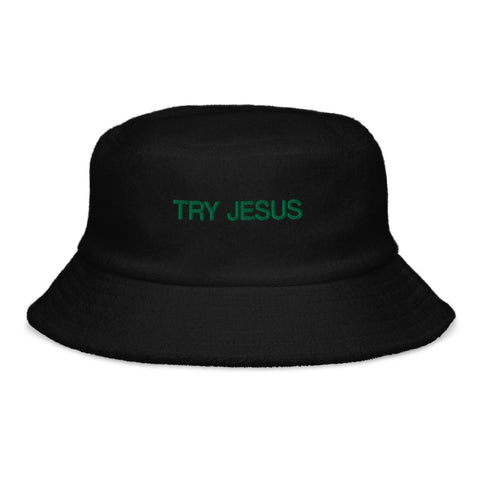 Try Jesus Terry Cloth Bucket Hat - Lord of LordsBucket Hat