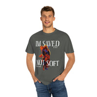 Unisex Saved Not Soft Garment-Dyed Tee - Lord of LordsT-Shirt