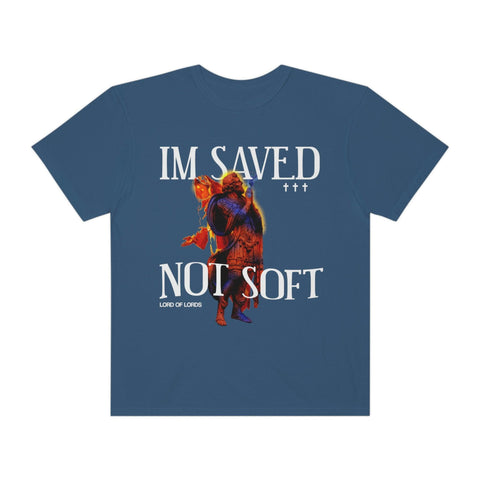 Unisex Saved Not Soft Garment-Dyed Tee - Lord of LordsT-Shirt