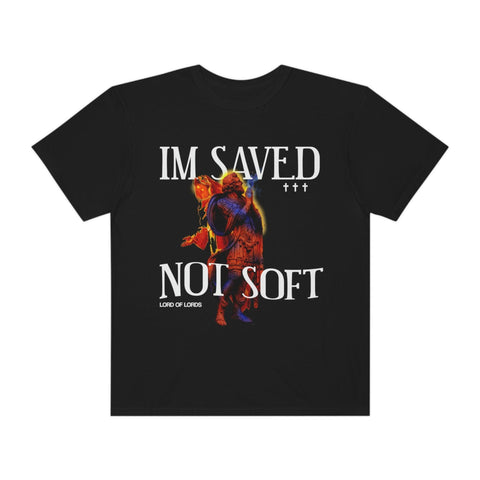 Unisex Saved Not Soft Garment-Dyed Tee - Lord of LordsT-Shirt