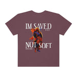 Unisex Saved Not Soft Garment-Dyed Tee - Lord of LordsT-Shirt