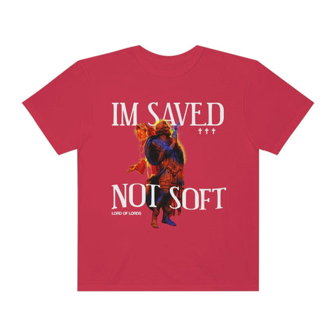 Unisex Saved Not Soft Garment-Dyed Tee - Lord of LordsT-Shirt